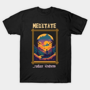 Meditate and radiate kindness to all beings! T-Shirt